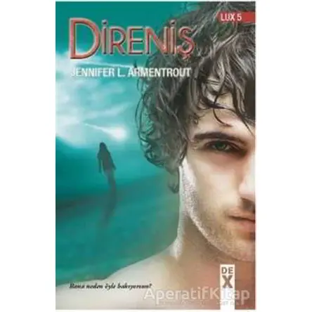 Lux 5: Direniş - Jennifer L. Armentrout - Dex Yayınevi