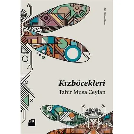 Kızböcekleri - Tahir Musa Ceylan - Doğan Kitap