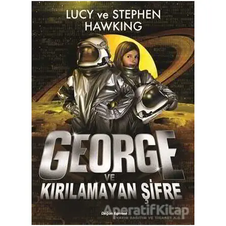 George ve Kırılamayan Şifre - Stephen Hawking - Doğan Egmont Yayıncılık