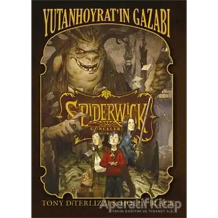 Spiderwick Günceleri 5 - Yutan Hoyratın Gazabı - Tony Diterlizzi - Doğan Egmont Yayıncılık