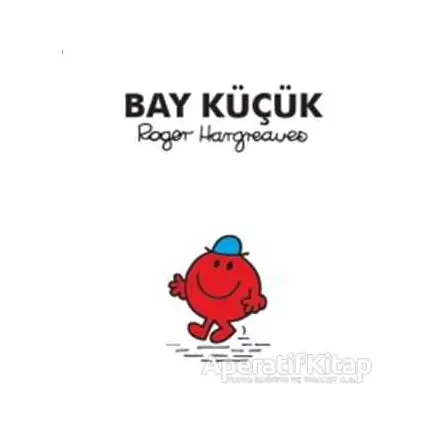 Bay Küçük - Roger Hargreaves - Doğan Egmont Yayıncılık