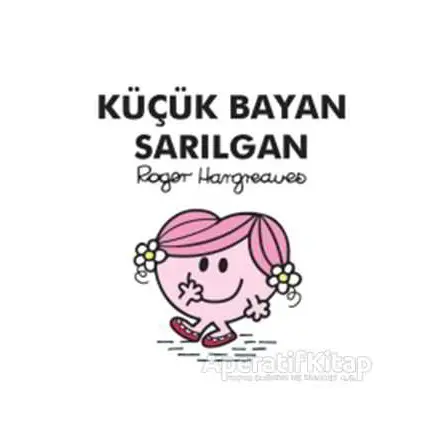 Küçük Bayan Sarılgan - Roger Hargreaves - Doğan Egmont Yayıncılık