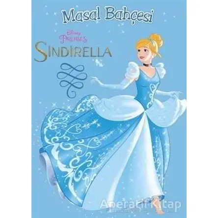 Disney Prenses Masal Bahçesi - Sindirella - Kolektif - Doğan Egmont Yayıncılık