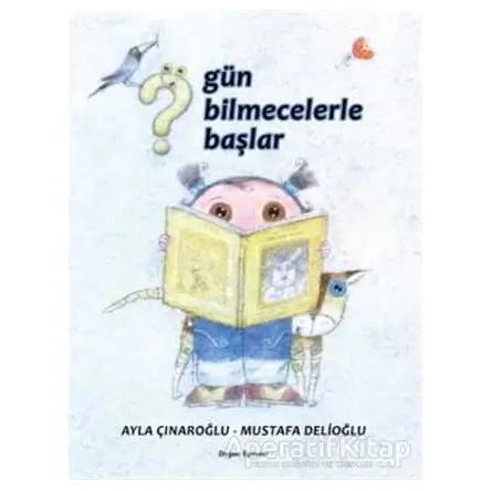 Gün Bilmecelerle Başlar - Mustafa Delioğlu - Doğan Egmont Yayıncılık