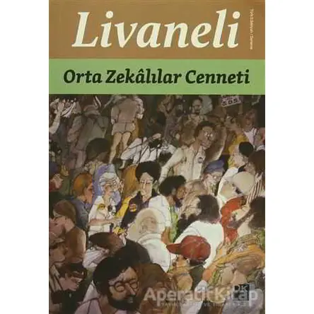 Orta Zekalılar Cenneti - Zülfü Livaneli - Doğan Kitap