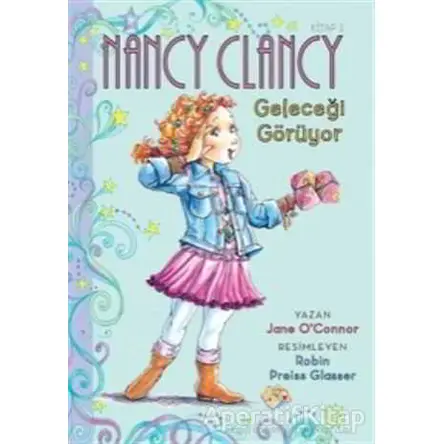 Nancy Clancy 3 - Geleceği Görüyor - Jane OConnor - Doğan Egmont Yayıncılık
