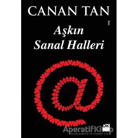 Aşkın Sanal Halleri - Canan Tan - Doğan Kitap
