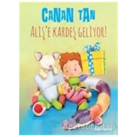 Alişe Kardeş Geliyor - Canan Tan - Doğan Egmont Yayıncılık