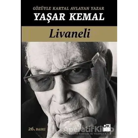 Gözüyle Kartal Avlayan Yazar - Yaşar Kemal - Zülfü Livaneli - Doğan Kitap