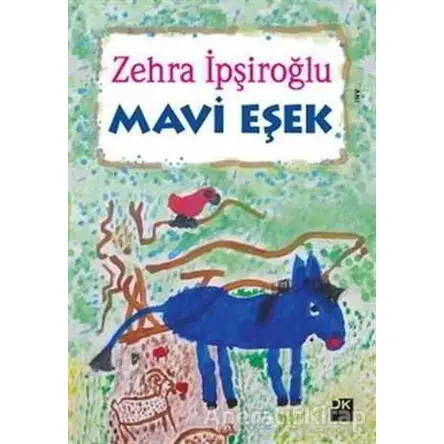 Mavi Eşek - Zehra İpşiroğlu - Doğan Kitap