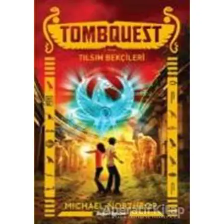 Tombquest 2 - Tılsım Bekçileri - Michael Northrop - Doğan Egmont Yayıncılık