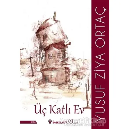 Üç Katlı Ev - Yusuf Ziya Ortaç - İnkılap Kitabevi