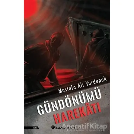 Gündönümü Harekatı - Mustafa Ali Yurdupak - İnkılap Kitabevi