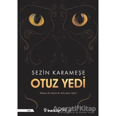 Otuz Yedi - Sezin Karameşe - İnkılap Kitabevi