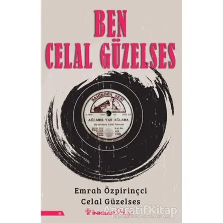 Ben Celal Güzelses - Celal Güzelses - İnkılap Kitabevi