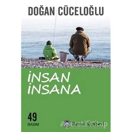 İnsan İnsana - Doğan Cüceloğlu - Remzi Kitabevi