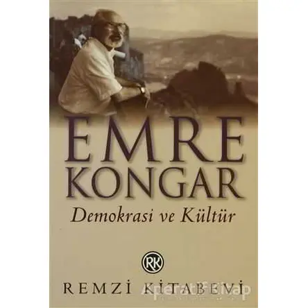 Demokrasi ve Kültür - Emre Kongar - Remzi Kitabevi