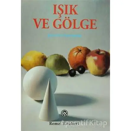 Işık ve Gölge - J. M. Parramon - Remzi Kitabevi