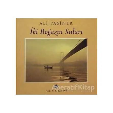 İki Boğazın Suları - Ali Pasiner - Remzi Kitabevi