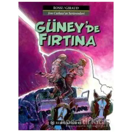 Güney’de Fırtına Jim Cutlass’ın Serüvenleri - Jean-Michel Charlier - Remzi Kitabevi