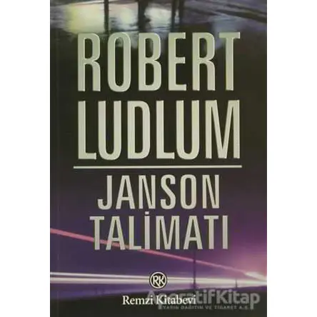 Janson Talimatı - Robert Ludlum - Remzi Kitabevi