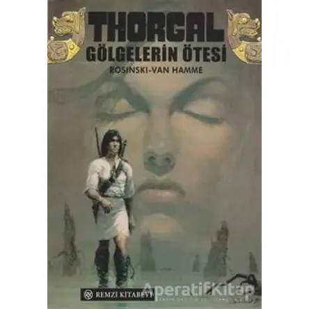 Thorgal Gölgelerin Ötesi - Grzegorz Rosinski - Remzi Kitabevi