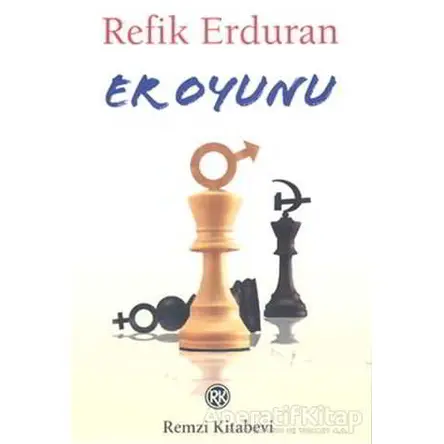 Er Oyunu - Refik Erduran - Remzi Kitabevi
