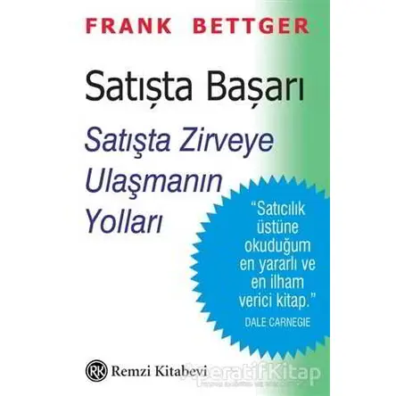 Satışta Başarı - Frank Bettger - Remzi Kitabevi
