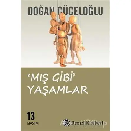 Mış Gibi Yaşamlar - Doğan Cüceloğlu - Remzi Kitabevi
