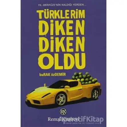 Türklerim Diken Diken Oldu - Burak Özdemir - Remzi Kitabevi