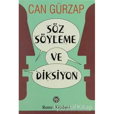 Söz Söyleme ve Diksiyon - Can Gürzap - Remzi Kitabevi