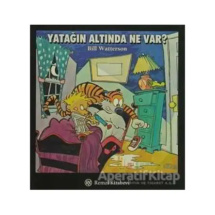 Yatağın Altında Ne Var? - Bill Watterson - Remzi Kitabevi