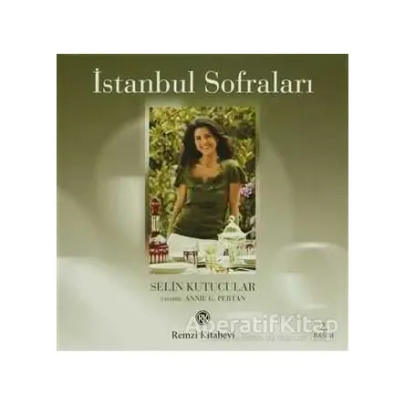 İstanbul Sofraları - Selin Kutucular - Remzi Kitabevi
