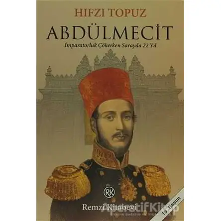 Abdülmecit - Hıfzı Topuz - Remzi Kitabevi