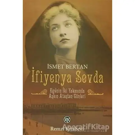 İfiyenya Sevda - İsmet Bertan - Remzi Kitabevi