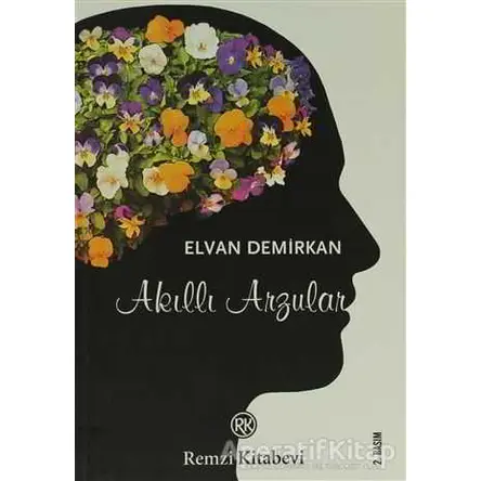 Akıllı Arzular - Elvan Demirkan - Remzi Kitabevi