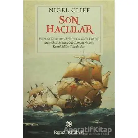 Son Haçlılar - Nigel Cliff - Remzi Kitabevi