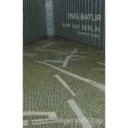Siyah Sert Berlin - Enis Batur - Remzi Kitabevi