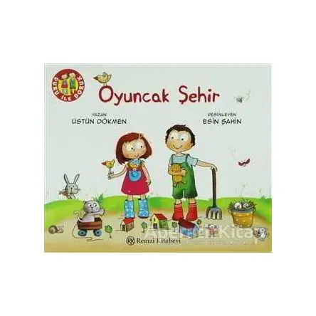 Oyuncak Şehir - Üstün Dökmen - Remzi Kitabevi