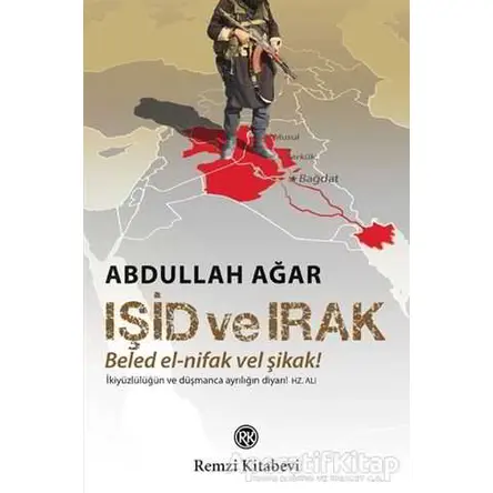 IŞİD ve Irak - Abdullah Ağar - Remzi Kitabevi