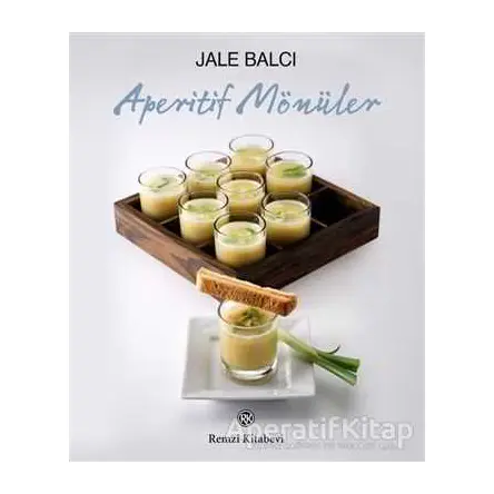 Aperitif Mönüler - Jale Balcı - Remzi Kitabevi