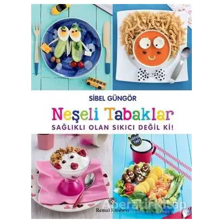 Neşeli Tabaklar - Sibel Güngör - Remzi Kitabevi