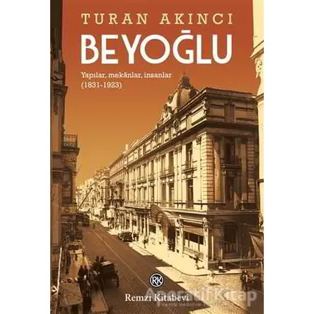 Beyoğlu - Turan Akıncı - Remzi Kitabevi