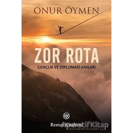 Zor Rota - Onur Öymen - Remzi Kitabevi