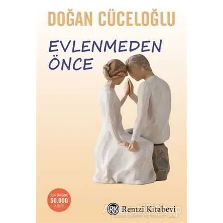 Evlenmeden Önce - Doğan Cüceloğlu - Remzi Kitabevi
