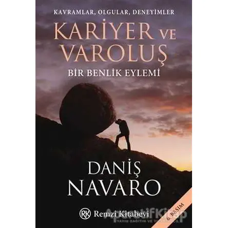 Kariyer ve Varoluş - Daniş Navaro - Remzi Kitabevi