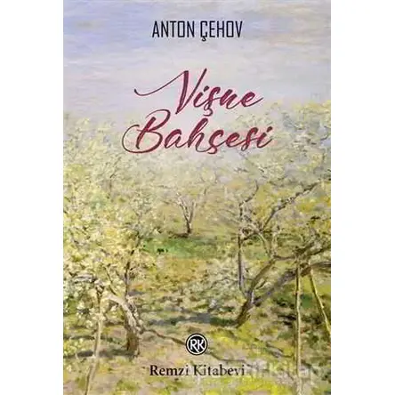 Vişne Bahçesi - Anton Pavloviç Çehov - Remzi Kitabevi