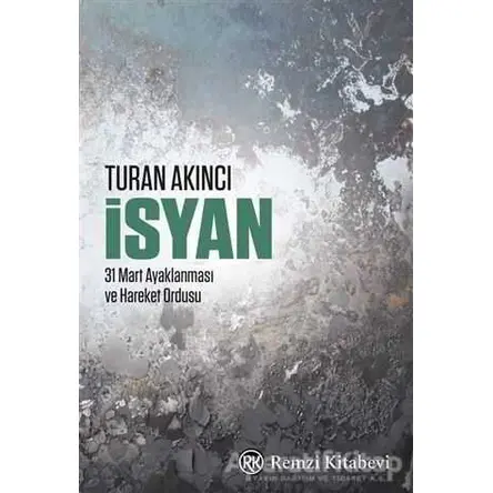 İsyan - Turan Akıncı - Remzi Kitabevi