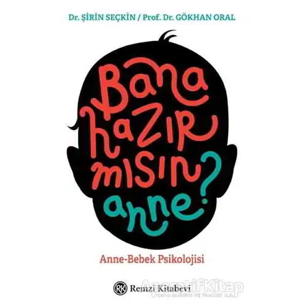 Bana Hazır mısın Anne? - Şirin Seçkin - Remzi Kitabevi
