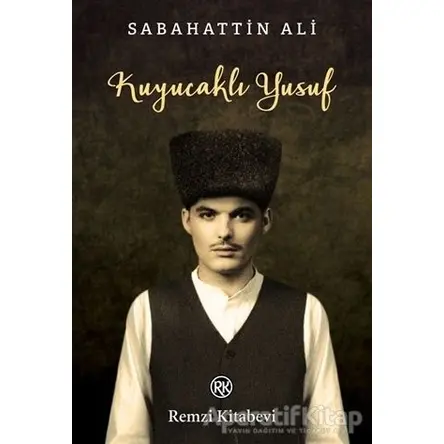 Kuyucaklı Yusuf - Sabahattin Ali - Remzi Kitabevi